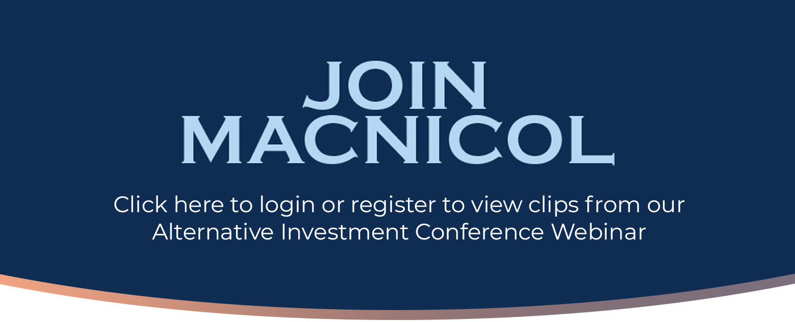 Join Macnicol - Alternative Investment Conference Webinar