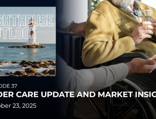 Episode 37: MacNicol Weekly Research | Elder Care Update and Market Insights